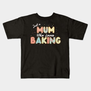 Mum who loves baking Kids T-Shirt